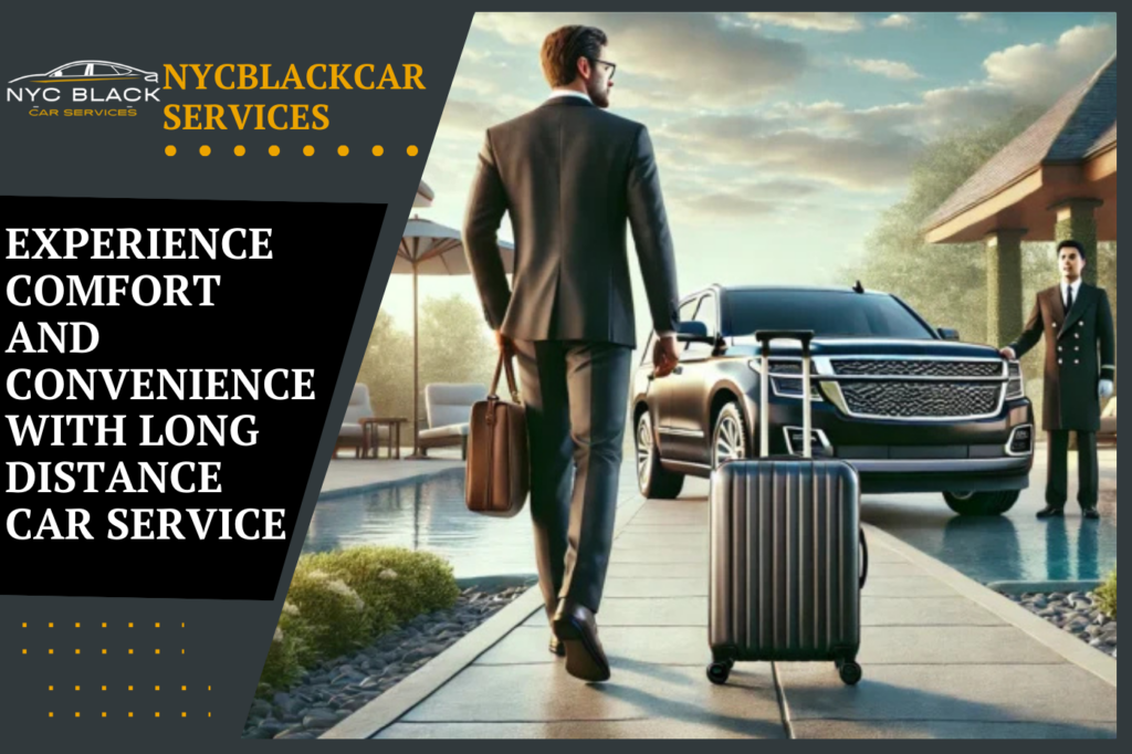 Long Distance Car Service